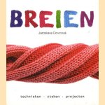 Breien. Technieken, steken, projecten door Jaroslava Dovcova