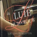 De luie huisvrouw. Luie lekkere recepten
Marja van Kleef
€ 5,00