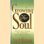 Growing your soul. Practical steps to increase your spirituality
Neil B. Wiseman
€ 5,00