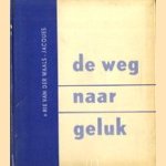 De weg naar geluk
Rie van der Waals-Jacques
€ 5,00