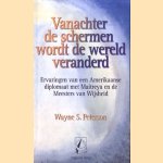 Vanachter de schermen wordt de wereld veranderd. Ervaringen van een Amerikaanse diplomaat met Maitreya en de meesters van Wijsheid.
Wayne S. Peterson
€ 5,00