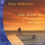 Die kraft des friedvollen kriegers. Sein bestes geben und dennoch entspannt bleiden
Dan Millman
€ 5,00