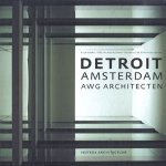 Detroit Amsterdam AWG architecten. door Huub en anderen Smeets