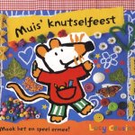 Muis' knutselfeest. Maak het en speel ermee door Lucy Cousins