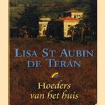 Hoeders van het huis
Lisa St. Aubin de Teran
€ 5,00