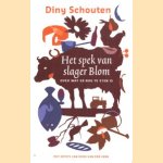 Het spek van slager Blom over wat er nog te eten is door Diny Schouten