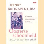 Oosterse schoonheid. Lichaam en geest in de orient. Geillustreed, praktisch en spannend boek over de weldadige werking van oosterse lichaamsverzorging
Wendy Buonaventura
€ 5,00