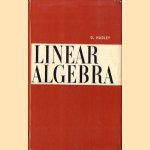 Linear algebra door G. Hadley