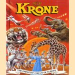 Krone. The greatest circus of Europe door diverse auteurs