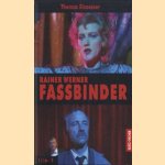 Rainer Werner Fassbinder door Thomas Elsaesser