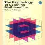 The psygology of learning mathematics door Richard R. Skemp