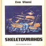 Skeletovrahos door Eva Vlami