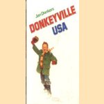 Donkeyville USA. Kroniek van een jeugd in gedroomd Amerika door Jan Donkers