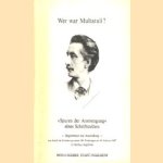 Wer war Multatuli? Spuren der Anstrengung eines Schriftstellers - Begleitbuch zur Ausstellung door Andreas Reisch e.a.