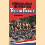 De Nederlandse renners in de Tour de France
Wim van Eyle
€ 5,00