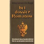 Het dossier Romanow. Schokkend nieuw bewijsmateriaal. Het lot van de laatste tsarenfamilie door Anthony Summers e.a.