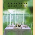 Smaakvol Westland van product tot gerecht
diverse auteurs
€ 5,00