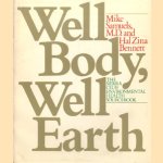 Well body, well earth. The sierra club environmental health sourcebook door Mike an anderen Samuels