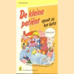 De kleine patient speelt zo het liefst. Tientallen spelletjes om in bed te doen
Hajo Bucken
€ 5,00