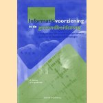 Informatievoorziening in de gezondheidszorg. Leerboek voor universitair en hoger beroepsonderwijs en managementopleidingen door A Hasman e.a.