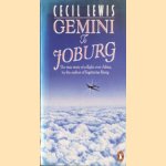 Gemini to Joburg. The true story of a flight over Africa door Cecil Lewis