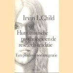 Humanistische psychologie en de research-traditie. Een pleidooi voor integratie
Irvin L Child
€ 5,00