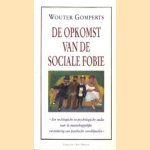 De opkomst van de sociale fobie. Een sociologische en psychologische studie naar de maatschappelijke verandering van psychische verschijnselen door Wouter Gomperts