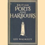 British ports and harbours door Leo Walmsley