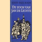 De zoon van Jan de Lichte door Louis Paul Boon