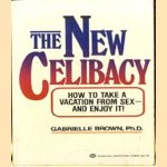 The New Celibacy. How to take a vacation from sex- and enjoy it!
Gabrielle Brown
€ 5,00