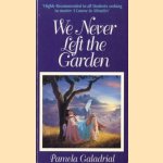 We never left the garden
Pamela Galadrial
€ 7,50