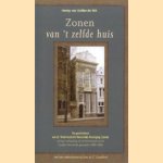 Zonen van 't zelfde huis. De geschiedenis van de 'Nederlandsche Hervormde Vereniging Calvijn' en haar verhouding tot de kerkenraad van de Goudse Hervormde Gemeente (1899-1960) door Henny van Dolder-de Wit