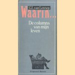 Waarin. . . De columns van mijn leven door G.L. van Lennep