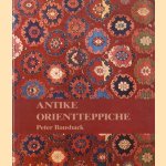 Antike Orientteppiche door Peter Bausback