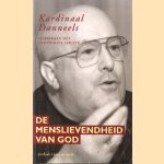 De menslievendheid van god (gesprekken met Gwendoline Jarczyk) door Kardinaal Danneel