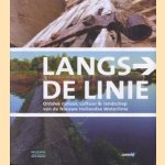 Langs de linie. Ondek natuur, cultuur & landschap van de nieuwe Hollandse Waterlinie
Harry Schuring
€ 15,00