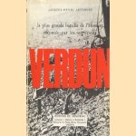 Verdun. La plus grande bataille de l'histoire racontee par les survivants door Jacques-Henri Lefebure