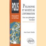 Philosophie et societe de l'information. Pour une philosophie fractaliste door Jean-Claude Chirollet