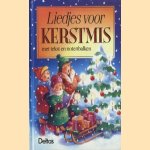 Liedjes voor kerstmis met tekst en notenbalken door diverse auteurs