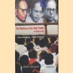 The making of the Dalit public in North India. Uttar Pradesh, 1950-present
Badri Narayan
€ 20,00