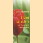 Bloemkarakters als afspiegeling van de persoonlijkheid
Dorine Haveman
€ 5,00