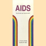 Aids. Doorbraak naar transformatie door C. Norman Shealy e.a.