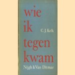 Wie ik tegen kwam door C.J. Kelk