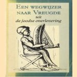 Een wegwijzer naar vreugde uit joodse overlevering door Gertrude Sartory e.a.