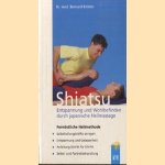 Shiatsu. Entspannung und wohlbefinden durch Japanische heilmassage
Bernard Kolster
€ 5,00