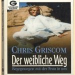 Der weibliche weg. Begegnungen mit der frau in uns
Chris Griscom
€ 5,00