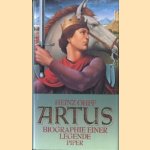 Artus biographie einer legende door Heinz Ohff