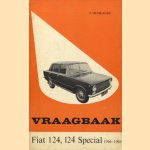 Vraagbaak. Fiat 124, 1214 special 1966-1969 door P Olyslager