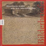 Illustrierte Grusse aus drei Jahrhunderten door Rolf-Bernhard Essig e.a.