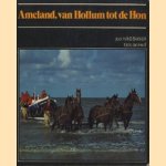 Ameland, van Hollum tot de Hon door Hans Bakker